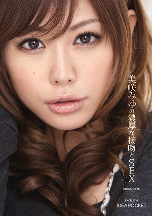 SEX And A Thick Kiss Miyu Misaki [Uncensored L**ked]