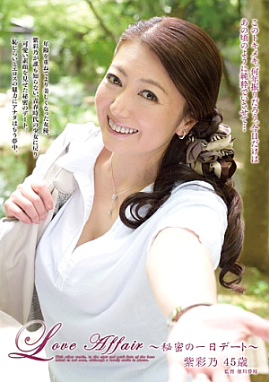 LOVE AFFAIR - A Secret Date Day - Ayano Murasaki