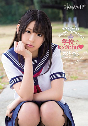 Sec Chu SakuraYura In Kawaii * High School School
