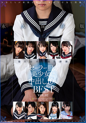 10 Creampies For Beautiful Girls In Sailor Suits BESTVOL.02