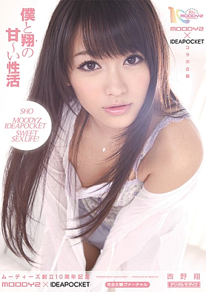 Sho Sho Nishino Seikatsu Of Me And Not Sweet MOODYZ × IDEAPOCKET Moody's 10th Anniversary [Uncensored L**ked]