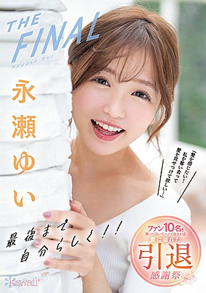 Yui Nagase THE FINAL Be Yourself Until The End! !! "I Want To Feel Love! I Want You To Scramble For Me And Show Me Your Love ..." Retirement Thanksgiving Full Of Love, Laughing And Crying With 10 Fans [Uncensored L**ked]
