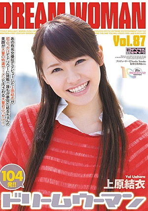 Yui Uehara Dream Woman 87 [Uncensored L**ked]