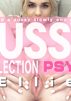 Pussy Collection Observed A Pussy Slowly And Carefully / Ellie