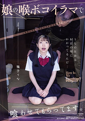 I'm Having My Daughter Eat It With Her Throat. Masako Rina [Uncensored L**ked]
