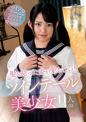 The Way They Tie Their Hair Is Adorable! 11 Beautiful Girls With Twin Tails VOL.02