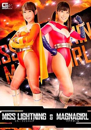 Miss Lightning & Magna Girl