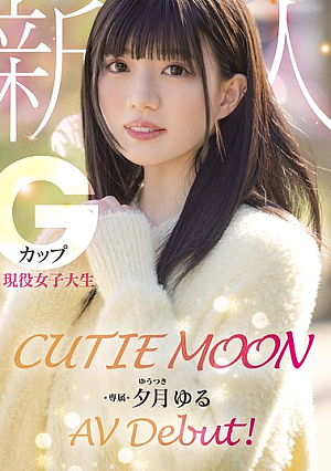CUTIE MOON Newcomer G-Cup Active College Student Exclusive Yuzuki Yuru AV Debut! [Uncensored L**ked]