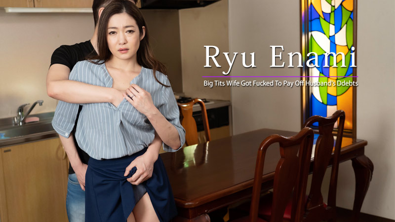 Big Tits Wife Got Fucked To Pay Off Husband's Ddebts - Ryu Enami
