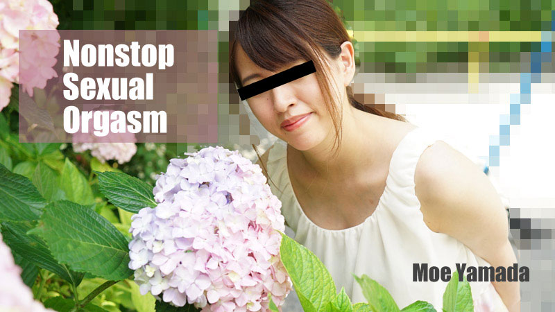 Nonstop Sexual Orgasm - Moe Yamada