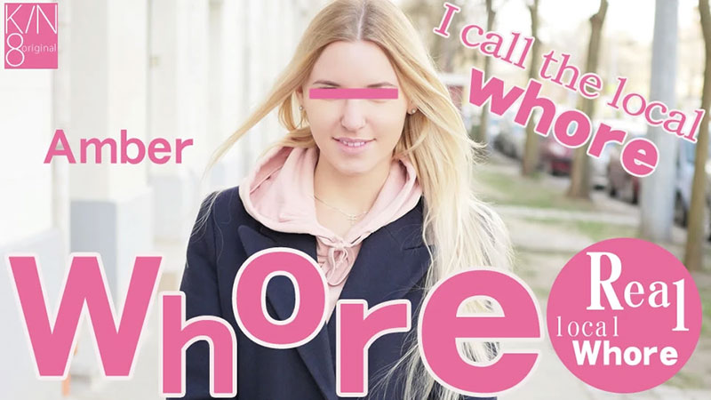 I call the local whore - Amber