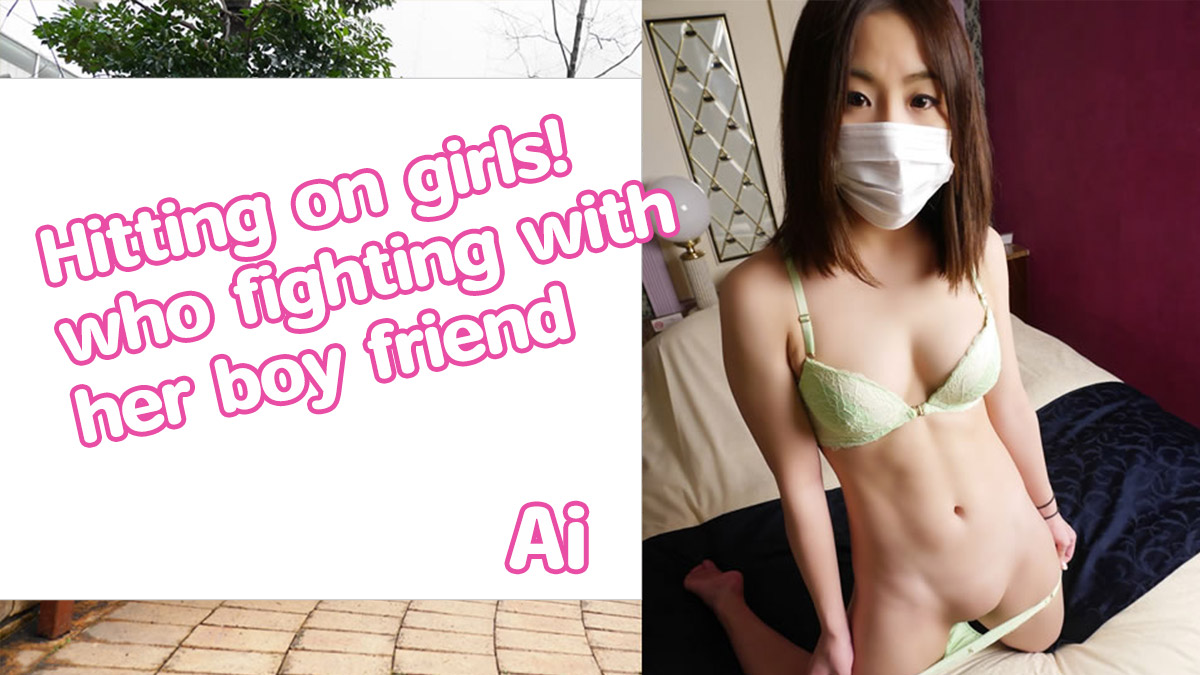 Hitting on girls! who fighting with her boy friend - Ai